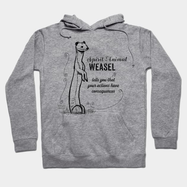 Spirit animal - Weasel Hoodie by mnutz